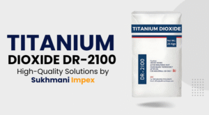 Titanium Dioxide DR-2100: High-Quality Solutions by Sukhmani Impex